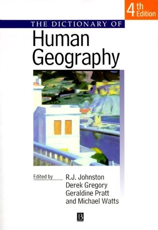 The dictionary of human geography