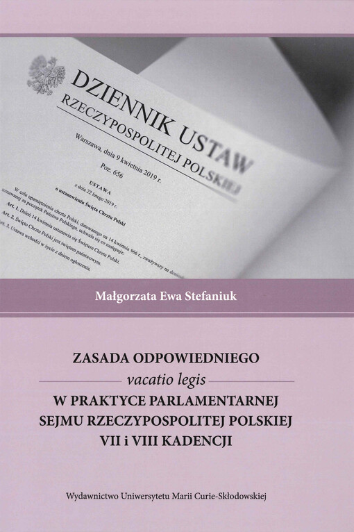 Zasada odpowiedniego vacatio legis w praktyce parlamentarnej Sejmu Rzeczypospolitej Polskiej VII i VIII kadencji