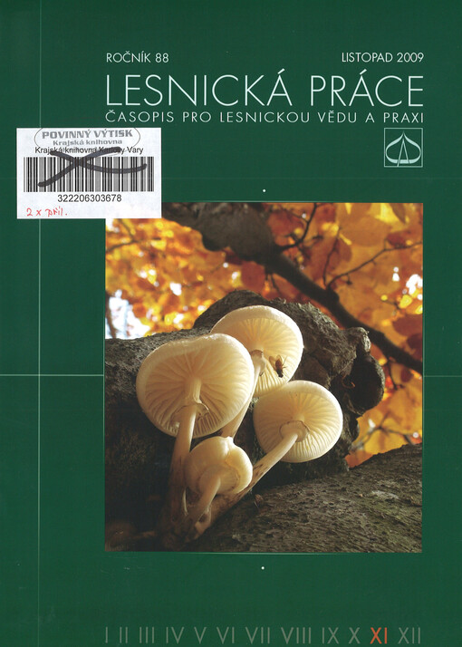 Lesnická práce : časopis vydávaný Čs. maticí lesnickou a věnovaný lesnické vědě a praxi