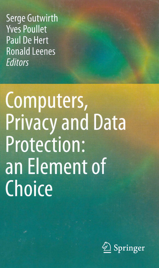 Computers, privacy and data protection : an element of choice
