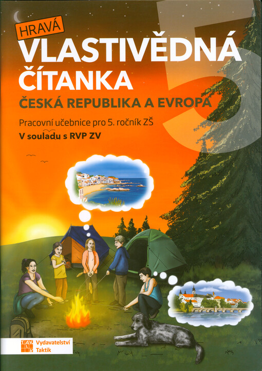 Hravá vlastivědná čítanka 5 : pracovní učebnice pro 5. ročník ZŠ : v souladu s RVP ZV. Česká republika a Evropa