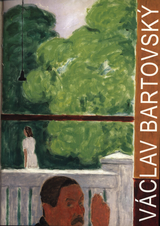 Václav Bartovský : obrazy světa a srdce : Galerie moderního umění v Hradci Králové, 29. listopad 2012 - 10. únor 2013