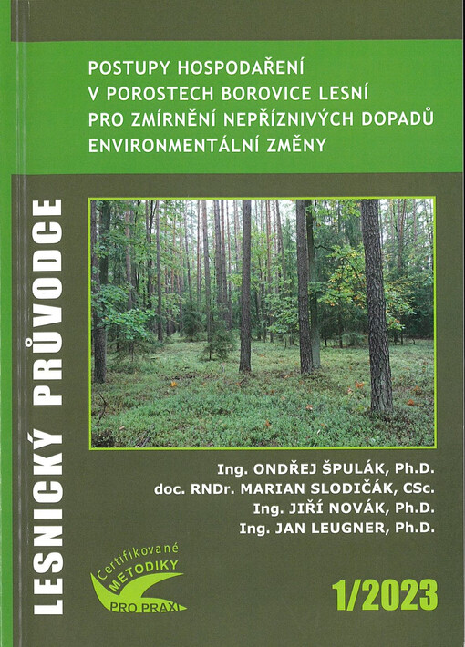 Postupy hospodaření v porostech borovice lesní pro zmírnění nepříznivých dopadů environmentální změny : certifikovaná metodika