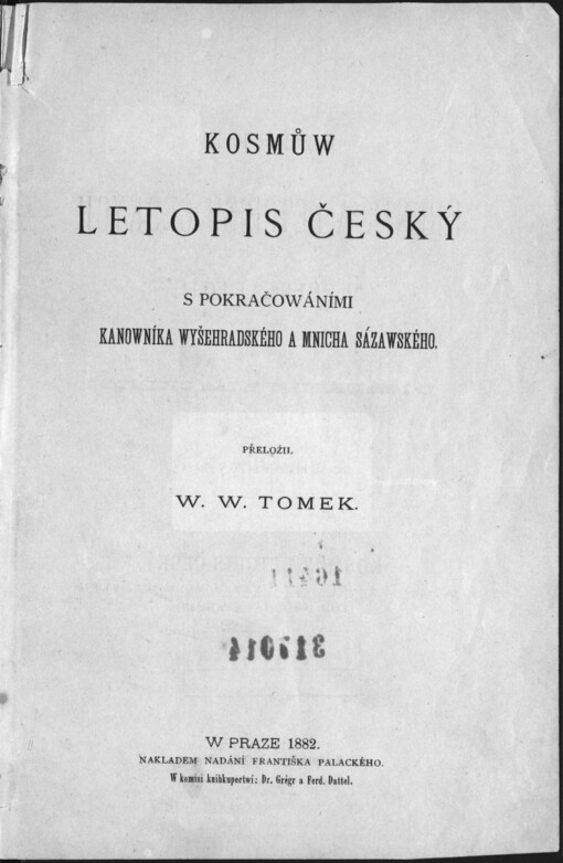 Kosmůw Letopis český s pokračowáními kanowníka Wyšehradského a mnicha Sázawského