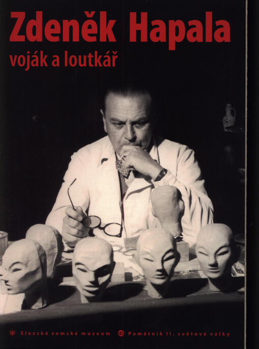 Zdeněk Hapala : voják a loutkář