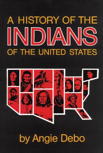 A History of the Indians of the United States (Civilization of the American Indian Series)