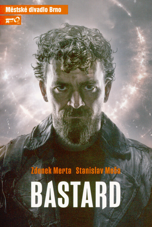 Zdenek Merta, Stanislav Moša, Bastard : vizualizované oratorium : osmá inscenace sedmdesáté deváté sezóny 2023/2024 : premiéra 20. dubna 2024