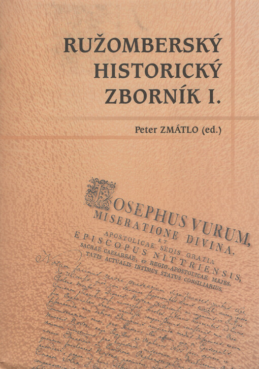 Ružomberský historický zborník : vydaný pri príležitosti životného jubilea doc. PhDr Ivana Chalupeckého. 1.