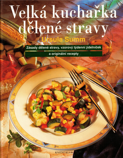 Velká kuchařka dělené stravy