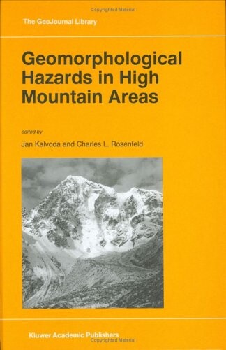 Geomorphological hazards in high mountain areas