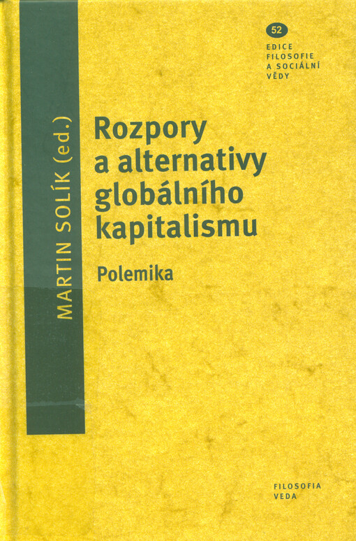 Rozpory a alternativy globálního kapitalismu : polemika