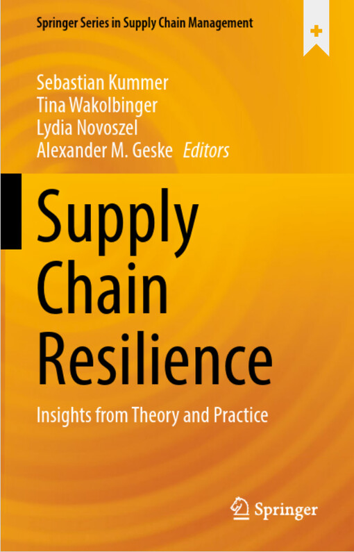 Supply chain resilience : insights from theory and practice