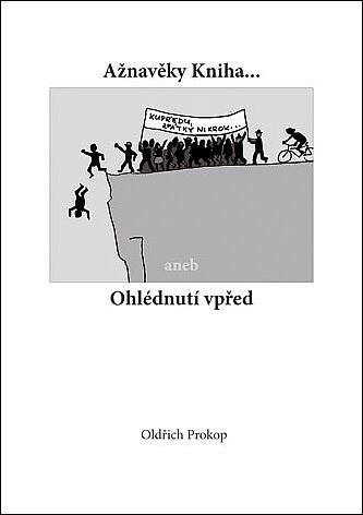 Ažnavěky Kniha, aneb, Ohlédnutí vpřed