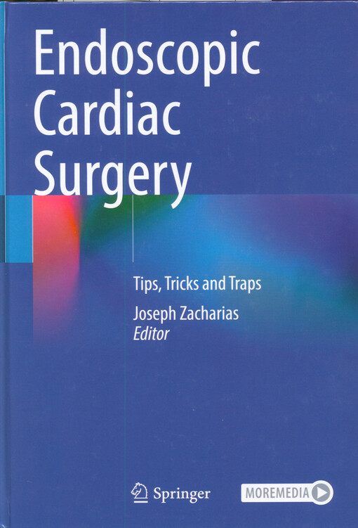 Endoscopic cardiac surgery : tips, tricks and traps