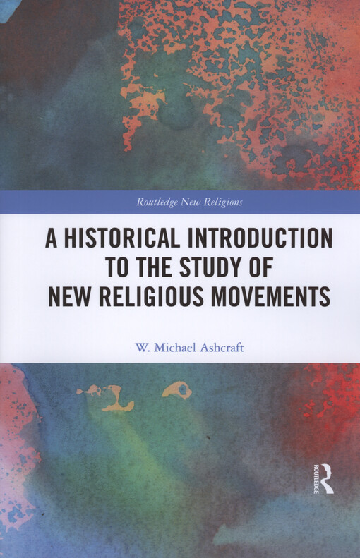 A historical introduction to the study of new religious movements