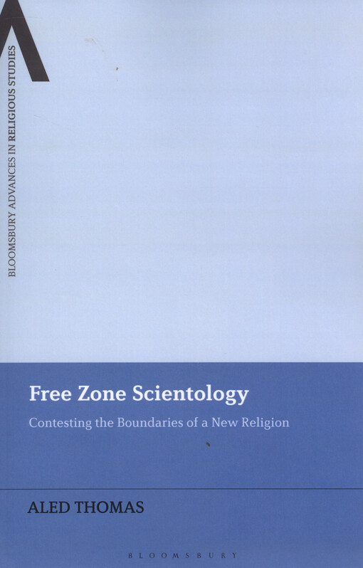 Free zone scientology : contesting the boundaries of a new religion