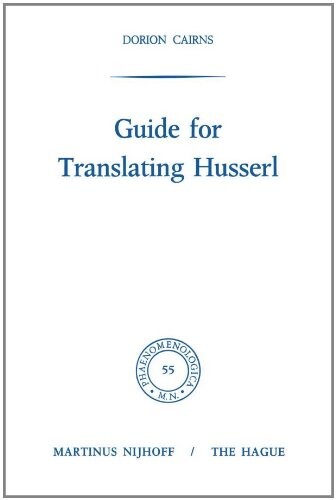 Guide for Translating Husserl (Phaenomenologica)