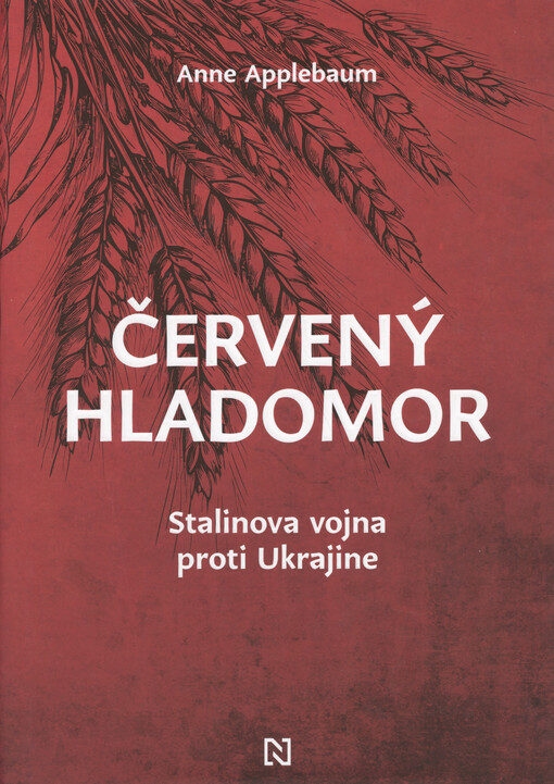 Červený hladomor : Stalinova vojna proti Ukrajine