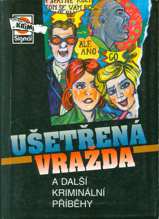 Ušetřená vražda : a další kriminální příběhy