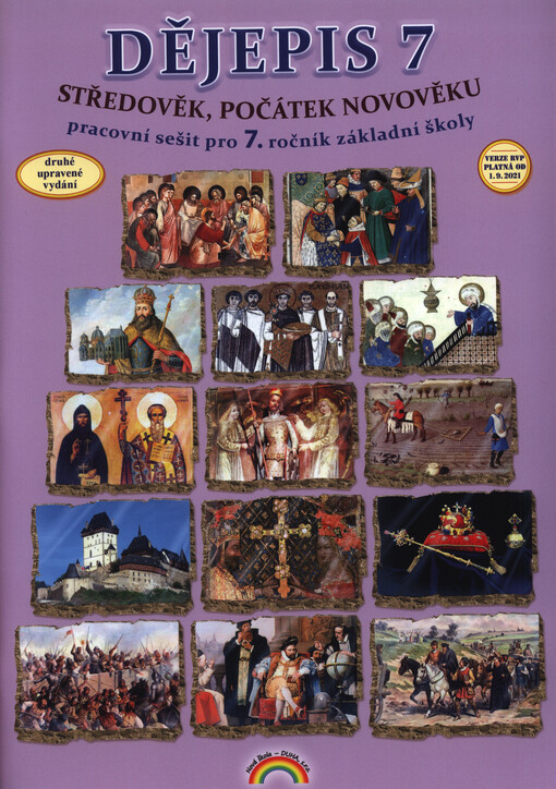 Dějepis 7 : středověk, počátek novověku : pro 7. ročník základní školy a sekundy víceletého gymnázia