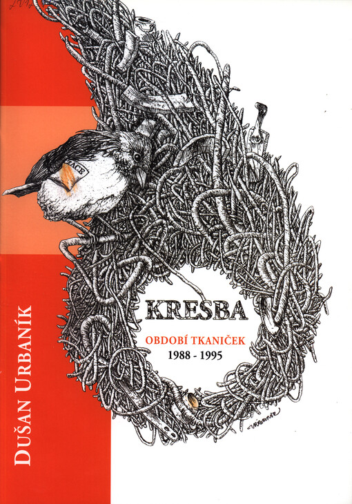 Dušan Urbaník : kresba období tkaniček : (1988-1995) = drawing shoe-lace period : (1988-1995)
