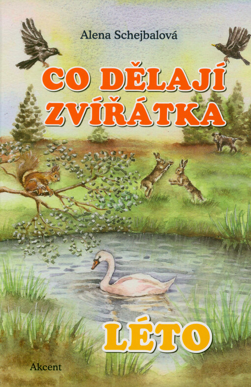 Co dělají zvířátka. Léto