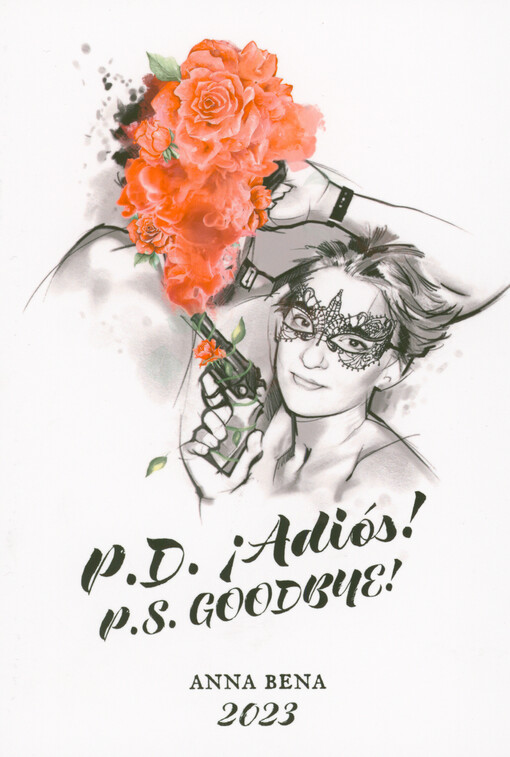 P.D. ¡Adiós! = P.S. Goodbye!