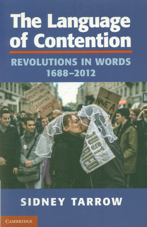 The language of contention : revolutions in words, 1688-2012