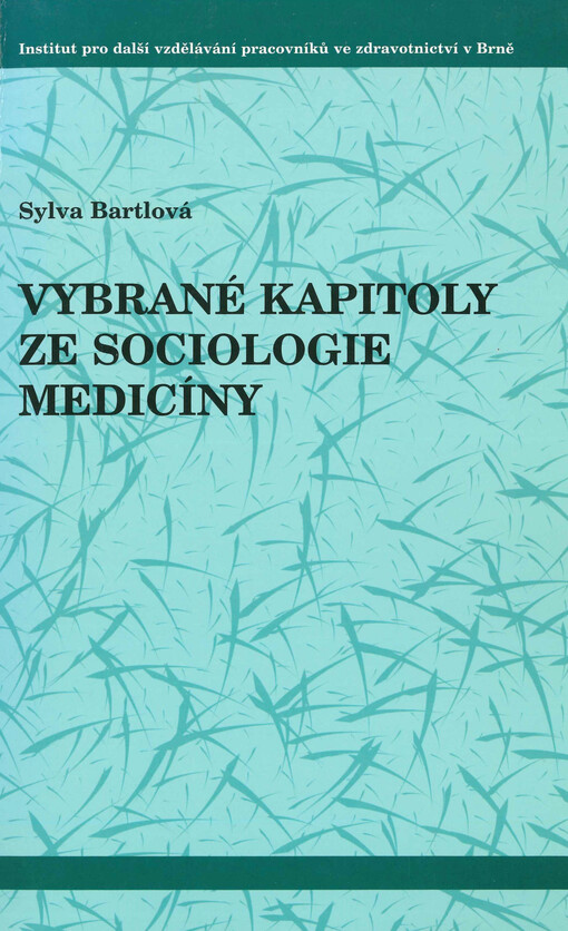 Vybrané kapitoly ze sociologie medicíny