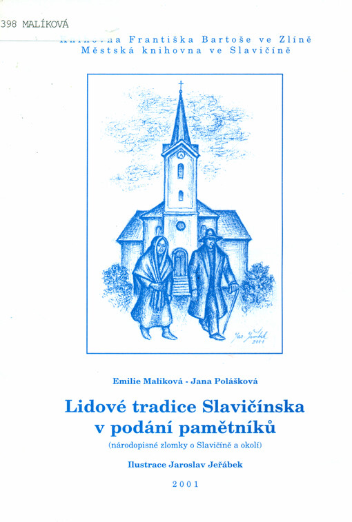 Lidové tradice Slavičínska v podání pamětníků : národopisné zlomky o Slavičíně a okolí