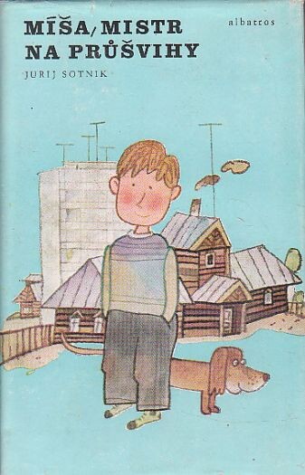 Míša, mistr na průšvihy