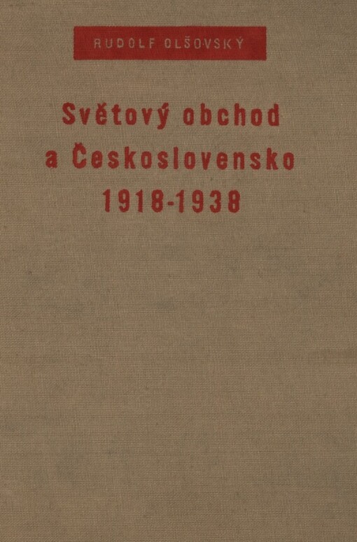 Světový obchod a Československo 1918-1938