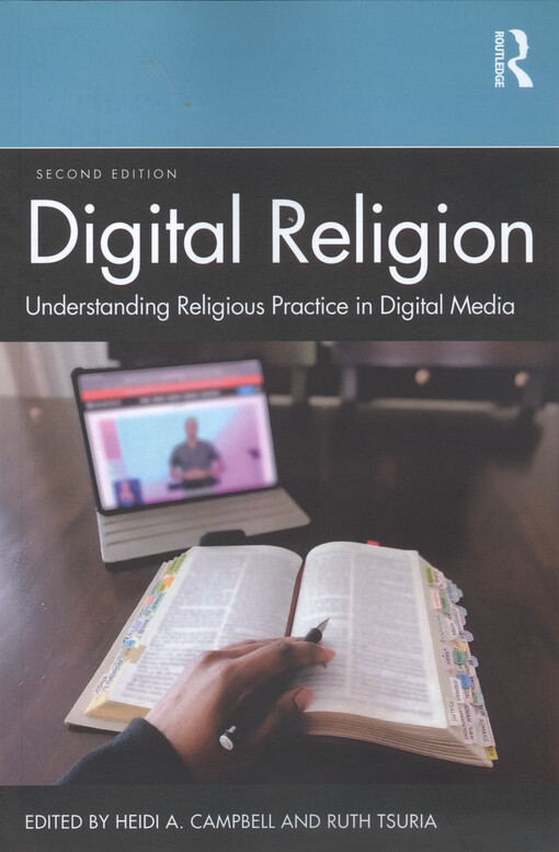 Digital religion : understanding religious practice in digital media
