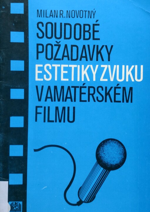 Soudobé požadavky estetiky zvuku v amatérském filmu /