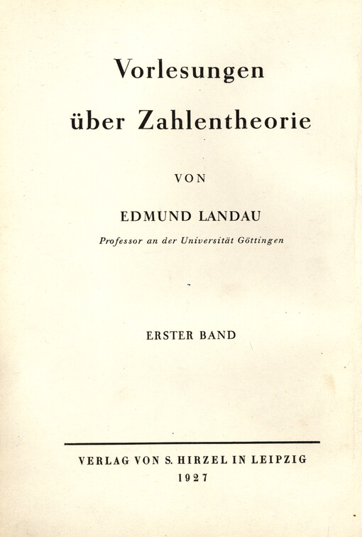 Vorlesungen über Zahlentheorie. T. 1, Aus der elementaren und additiven Zahlentheorie