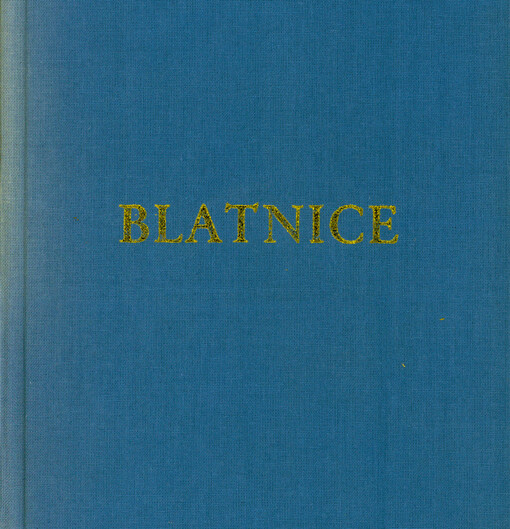 Blatnice : minulost a současnost slovácké obce