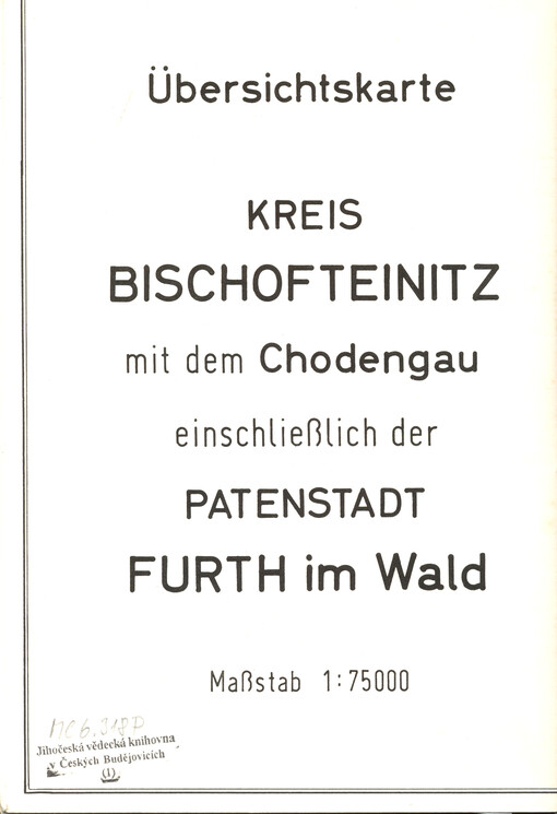 Übersichtskarte Kreis Bischofteinitz mit dem Chodengau einschließlich der Patenstadt Furth im Wald