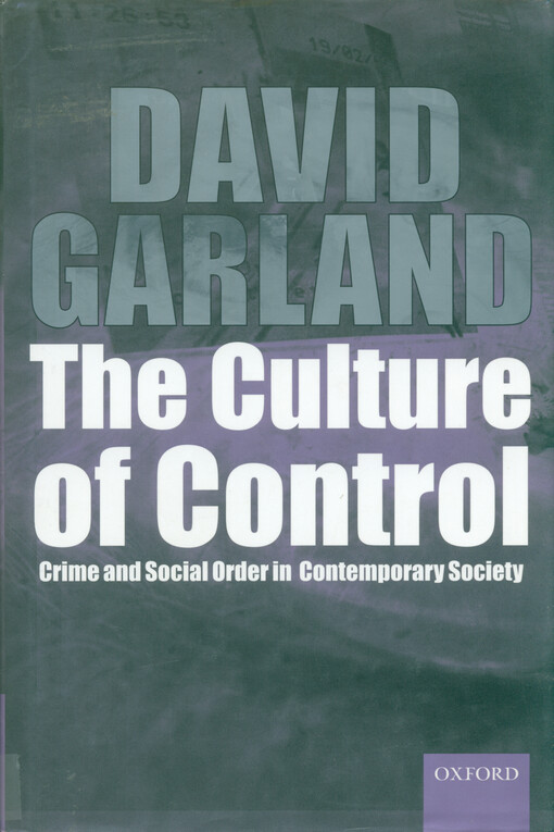 The culture of control : crime and social order in contemporary society