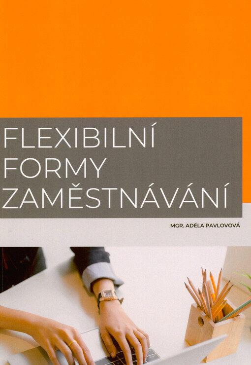 Flexibilní formy zaměstnávání