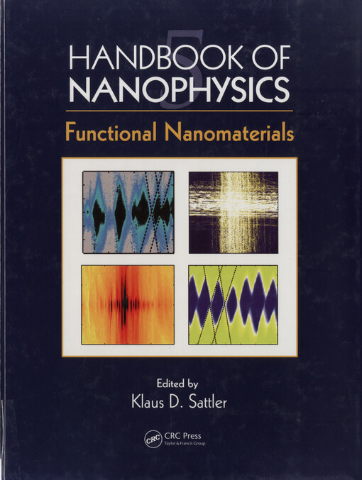 Handbook of nanophysics. 5, Functional nanomaterials