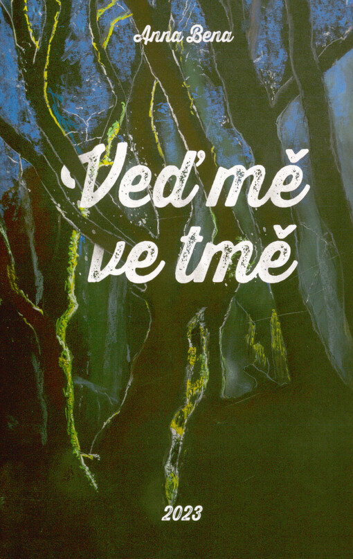 Veď mě ve tmě