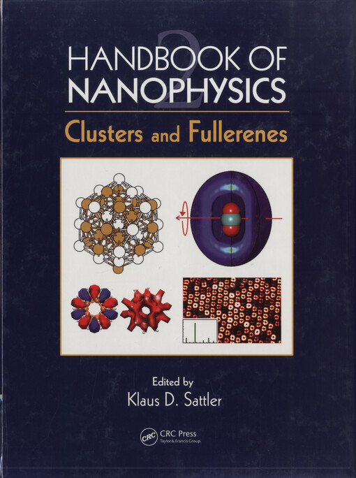 Handbook of nanophysics. 2, Clusters and Fullerenes