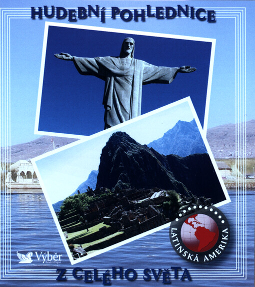 Hudební pohlednice z celého světa. Latinská Amerika