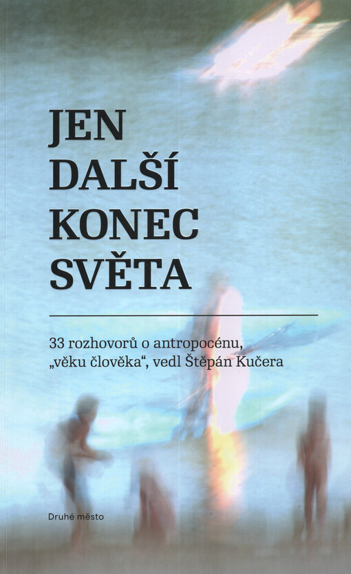 Jen další konec světa