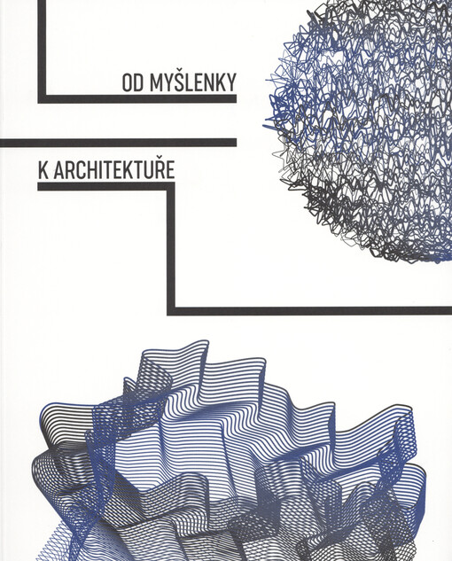 Od myšlenky k architektuře