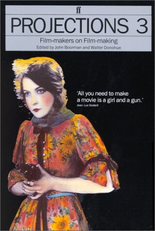 Projections. 3 film-makers on film-making in association with Cahiers du Cinéma