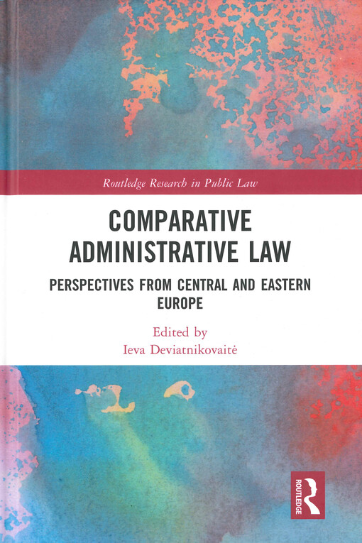 Comparative administrative law : perspectives from Central and Eastern Europe