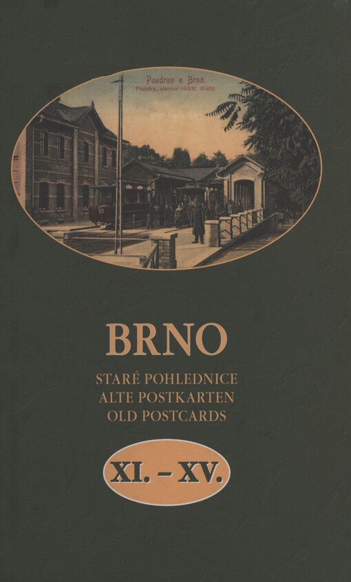 Brno :staré pohlednice = alte Postkarten = old postcards, sv. 11-15