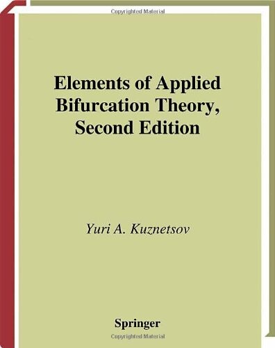 Elements of Applied Bifurcation Theory (Applied Mathematical Sciences, Vol. 112)