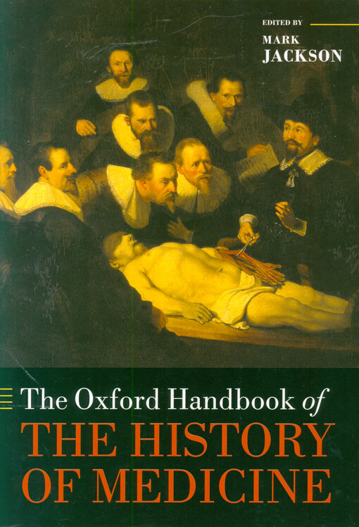 The Oxford handbook of the history of medicine